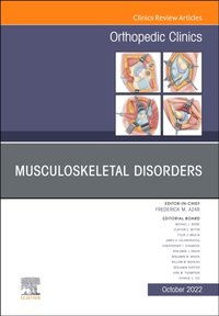 Musculoskeletal Disorders, An Issue of Orthopedic Clinics, E-Book [DRM] - Frederick M. Azar - ebook