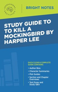 Study Guide to To Kill a Mockingbird by Harper Lee [DRM] - Intelligent Education - ebook