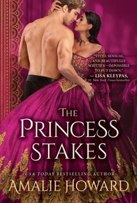 Princess Stakes [DRM] - Amalie Howard - ebook