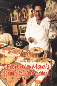 Fannie Mae's Country Soul Food Cookbook [DRM] - Fannie D Evans - ebook