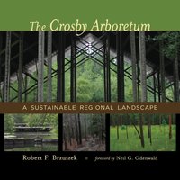 Crosby Arboretum [DRM] - Neil G. Odenwald - ebook