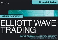 Visual Guide to Elliott Wave Trading [DRM] - Jr. Robert R. Prechter - ebook