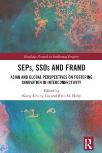 SEPs, SSOs and FRAND [DRM] - Reto M. Hilty - ebook