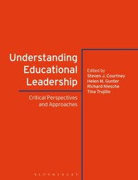 Understanding Educational Leadership [DRM] - Tina Trujillo - ebook