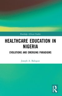 Healthcare Education in Nigeria [DRM] - Joseph A. Balogun - ebook