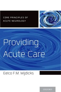 Providing Acute Care [DRM] - Eelco F.M. Wijdicks - ebook