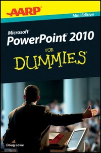 AARP PowerPoint 2010 For Dummies [DRM] - Doug Lowe - ebook