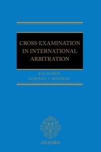 Cross-Examination in International Arbitration [DRM] - Howard S. Sussman - ebook