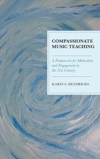 Compassionate Music Teaching [DRM] - Karin S. Hendricks - ebook