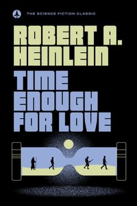 Time Enough for Love [DRM] - Robert A. Heinlein - ebook