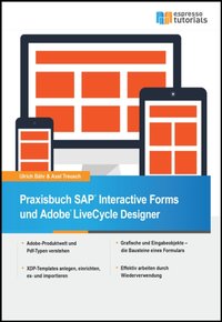 Praxisbuch SAP Interactive Forms und Adobe LiveCycle Designer [DRM] - Axel Treusch - ebook