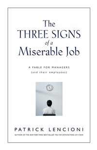Three Signs of a Miserable Job [DRM] - Patrick M. Lencioni - ebook