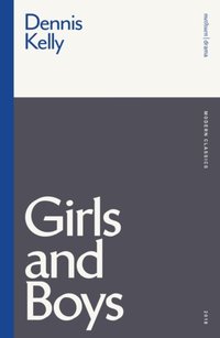 Girls and Boys [DRM] - Dennis Kelly - ebook