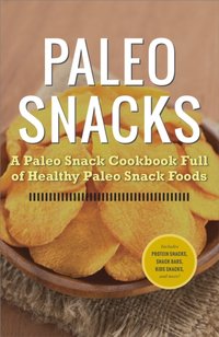 Paleo Snacks [DRM] - Rockridge University Press - ebook