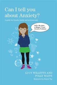 Can I tell you about Anxiety? [DRM] - Lucy Willetts - ebook