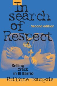 In Search of Respect [DRM] - Philippe Bourgois - ebook