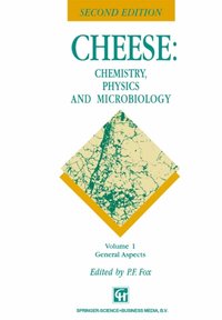 Cheese: Chemistry, Physics and Microbiology [DRM] - P. F. Fox - ebook