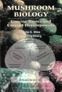 Mushroom Biology: Concise Basics And Current Developments [DRM] - Miles Philip G Miles - ebook