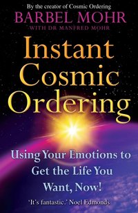 Instant Cosmic Ordering [DRM] - Barbel Mohr - ebook