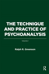 Technique and Practice of Psychoanalysis [DRM] - Ralph R. Greenson - ebook