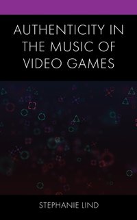 Authenticity in the Music of Video Games [DRM] - Stephanie Lind - ebook