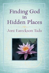 Finding God in Hidden Places [DRM] - Joni Eareckson Tada - ebook