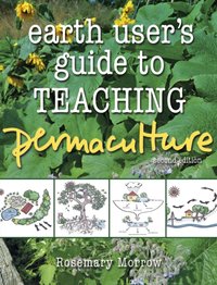 Earth User's Guide to Teaching Permaculture [DRM] - Rosemary Morrow - ebook