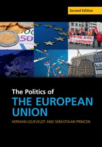 Politics of the European Union [DRM] - Sebastiaan Princen - ebook
