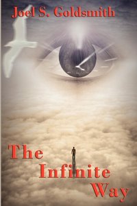 Infinite Way [DRM] - Joel S. Goldsmith - ebook