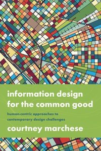 Information Design for the Common Good [DRM] - Courtney Marchese - ebook