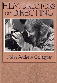 Film Directors on Directing [DRM] - John A. Gallagher - ebook
