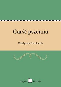 Garść pszenna - Władysław Syrokomla - ebook