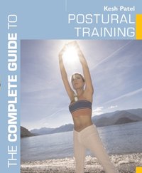 Complete Guide to Postural Training [DRM] - Kesh Patel - ebook