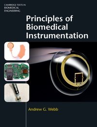 Principles of Biomedical Instrumentation [DRM] - Andrew G. Webb - ebook