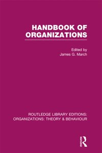Handbook of Organizations (RLE: Organizations) [DRM] - James March - ebook