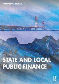 State and Local Public Finance [DRM] - Ronald C. Fisher - ebook