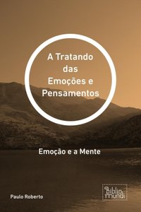 Tratando das Emoções e Pensamentos  [DRM] - Paulo Roberto - ebook