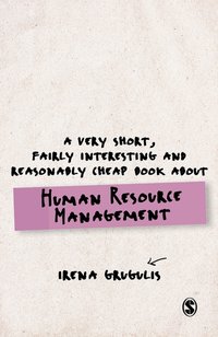 Very Short, Fairly Interesting and Reasonably Cheap Book About Human Resource Management [DRM] - Irena Grugulis - ebook