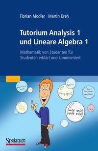 Tutorium Analysis 1 und Lineare Algebra 1 [DRM] - Martin Kreh - ebook
