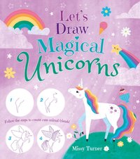 Let's Draw Magical Unicorns [DRM] - Missy Turner - ebook