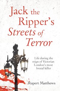 Jack the Ripper's Streets of Terror [DRM] - Rupert Matthews - ebook