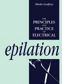 Principles and Practice of Electrical Epilation [DRM] - Sheila Godfrey - ebook