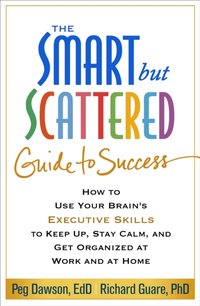 Smart but Scattered Guide to Success [DRM] - Richard Guare - ebook