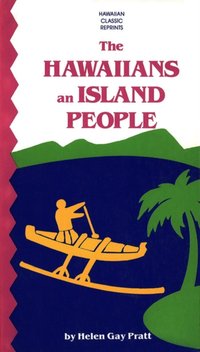 Hawaiians an Island People [DRM] - Helen Pratt - ebook