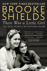 There Was a Little Girl [DRM] - Brooke Shields - ebook