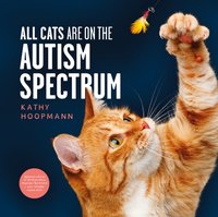 All Cats Are on the Autism Spectrum [DRM] - Kathy Hoopmann - ebook