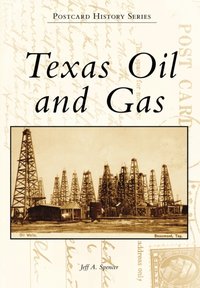 Texas Oil and Gas [DRM] - Jeff A. Spencer - ebook