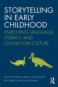 Storytelling in Early Childhood [DRM] - Rosie Flewitt - ebook