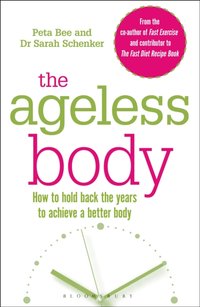 Ageless Body [DRM] - Sarah Schenker - ebook