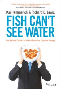 Fish Can't See Water [DRM] - Richard D. Lewis - ebook